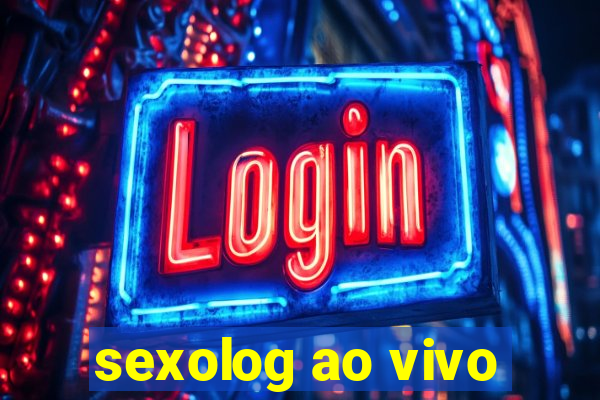 sexolog ao vivo